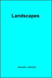 Landscapes