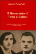 Il Novecento di Tirda e Batisti. Tra Adamello e Lepini, Eden a Vassiano, Brescia e Roma