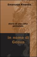 In nome di Geova. Storia di una setta pericolosa