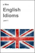 English idioms. 1.