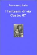 I fantasmi di via Castro 67