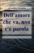 Dell'amore che va non c'è parola