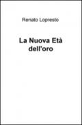 La nuova età dell'oro