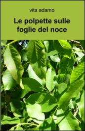 Le polpette sulle foglie del noce