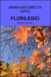 Florilegio. Bouquet di poesie