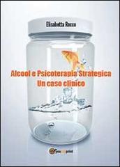 Alcolismo e psicoterapia strategica. Un caso clinico