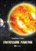 Fantasticherie planetarie