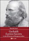 Garibaldi il primo fascista