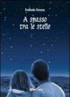 A spasso tra le stelle