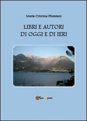 Libri e autori di oggi e di ieri