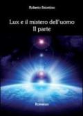 Lux e il mistero dell'uomo: 2