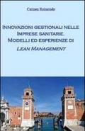 Innovazioni gestionali nelle imprese sanitarie. Modelli ed esperienze di lean management