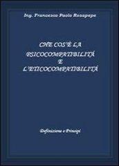 Che cosè la psicocompatibilità e l'eticocompatibilità