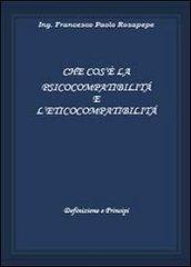 Che cosè la psicocompatibilità e l'eticocompatibilità