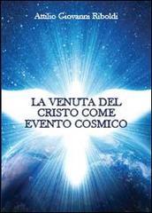 La venuta del Cristo come evento cosmico