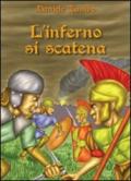 L'inferno si scatena