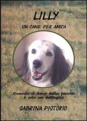 Lilly. Un cane per amica