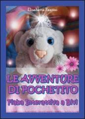 Le avventure di Pochetito. Fiaba interattiva a bivi