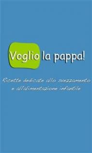 Voglio la pappa!