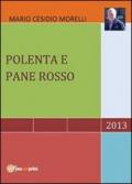 Polenta e pane rosso. Gli anni della mia infanzia