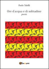 Ore d'acqua e solitudine