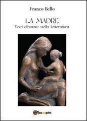 La madre. Voci d'amore nella letteratura