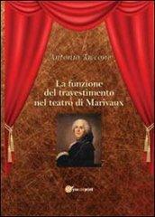 La funzione del travestimento nel teatro di Marivaux