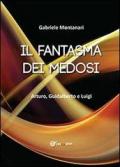 Il fantasma dei Medosi