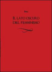 Il lato oscuro del femminismo