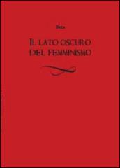 Il lato oscuro del femminismo