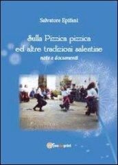 Sulla pizzica pizzica ed altre tradizioni salentine