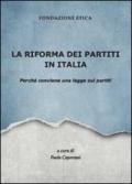 La riforma dei partiti in Italia. Perché conviene una legge sui partiti