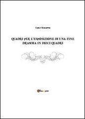 Quadri per l'esposizione di una fine. Dramma in dieci quadri