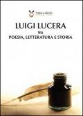 Luigi Lucera tra poesia, letteratura e storia