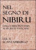 Nel segno di Nibiru. Dalla Mesopotamia ai segreti vaticani.