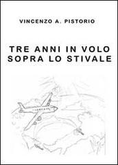 Tre anni in volo sopra lo Stivale