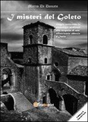 I misteri del Goleto. Viaggio attraverso le simbologie medievali alla scoperta di una affascinante abbazia d'Italia
