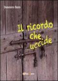 Il ricordo che uccide