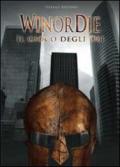 WinorDie. Il gioco degli dei