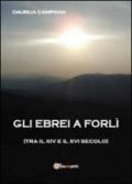 Gli ebrei a Forlì (tra il XIV e il XVI sec.)