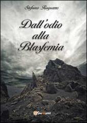 Dall'odio alla blasfemia