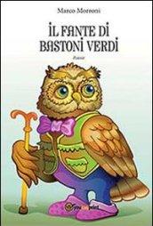 Il fante di bastoni verdi