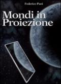 Mondi in proiezione