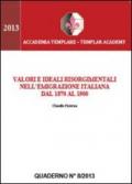 Valori e ideali risorgimentali nell'emigrazione italiana dal 1870 al 1900