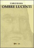 Ombre lucenti