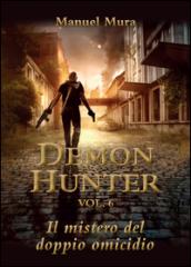 Il mistero del doppio omicidio. Demon Hunter: 6