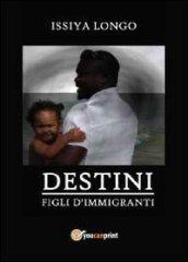 Figli d'immigrati. Destini