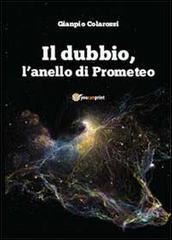 Il dubbio, l'anello di Prometeo