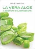 La Vera Aloe: Il Segreto del Benessere