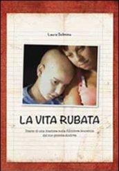 La vita rubata